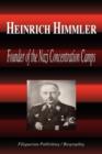 Image for Heinrich Himmler - Founder of the Nazi Concentration Camps (Biography)