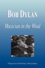 Image for Bob Dylan - Musician in the Wind (Biography)