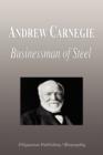 Image for Andrew Carnegie - Businessman of Steel (Biography)