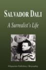 Image for Salvador Dali - A Surrealist&#39;s Life (Biography)