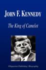 Image for John F. Kennedy - The King of Camelot (Biography)
