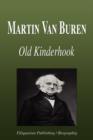 Image for Martin Van Buren - Old Kinderhook (Biography)
