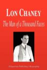 Image for Lon Chaney - The Man of a Thousand Faces (Biography)