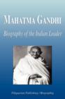 Image for Mahatma Gandhi - Biography of the Indian Leader