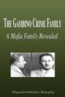 Image for The Gambino Crime Family - A Mafia Family Revealed (Biography)