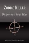 Image for Zodiac Killer - Deciphering a Serial Killer (Biography)