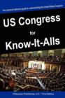 Image for The United States Congress for Know-It-Alls