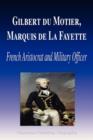 Image for Gilbert Du Motier, Marquis de La Fayette - French Aristocrat and Military Officer (Biography)