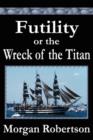 Image for Futility or The Wreck of the Titan