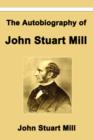 Image for The Autobiography of John Stuart Mill