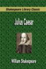 Image for Julius Caesar (Shakespeare Library Classic)