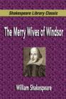 Image for The Merry Wives of Windsor (Shakespeare Library Classic)