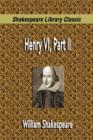 Image for Henry VI, Part II (Shakespeare Library Classic)