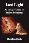 Image for Lost Light : An Interpretation of Ancient Scriptures