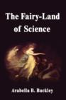 Image for The fairy-land of science