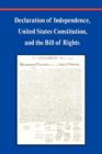 Image for Declaration of Independence, Constitution of the United States of America, Bill of Rights and Constitutional Amendments (Including Images of Original