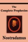 Image for Nostradamus : The Complete Prophecies of Michel Nostradamus