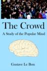 Image for The Crowd : A Study of the Popular Mind