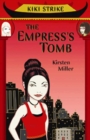 Image for Kiki Strike : The Empress&#39;s Tomb
