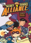 Image for The Secret Science Alliance and the Copycat Crook : and the Copycat Crook
