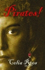 Image for Pirates!: The True and Remarkable Stories of Minerva Sharpe and Nancy Kington, Female Pirates.