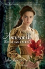 Image for The Amaranth enchantment