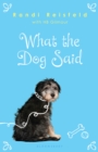 Image for What the dog said