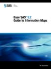 Image for Base SAS 9.2 Guide to Information Maps