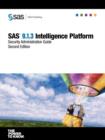 Image for SAS(R) 9.1.3 Intelligence Platform : Security Administration Guide, Second Edition