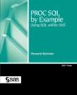 Image for PROC SQL by Example : Using SQL within SAS