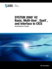 Image for SYSTEM 2000(R) V2 Basic, Multi-User(TM), QueX(TM), and Interface to CICS : Installation Guide
