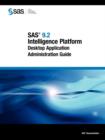 Image for SAS 9.2 Intelligence Platform : Desktop Application Administration Guide