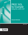 Image for PROC SQL by Example: Using SQL Within SAS