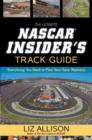 Image for The Ultimate Nascar Insider&#39;s Track Guide
