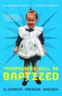 Image for Trespassers will be baptised