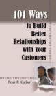 Image for 101 Ways to Build Customer Relationships