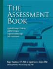 Image for The Assessment Book : Applied Strategic Thinking and Performance Improvement Through Self-assessments