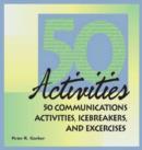 Image for 50 Communication Activities, Icebreakers and Activities