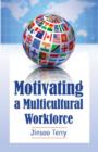 Image for Motivating a Multicultural Workforce