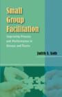 Image for Small Group Facilitation : Practical Tools and Best Practice Techniques