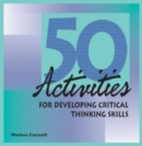 Image for 50 Activities for Developing Critical Thinking Skills