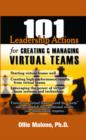Image for 101 leadership actions for creating and managing virtual teams