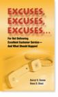 Image for Excuses, excuses, excuses --: for not delivering excellent customer service - and what should happen!