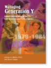 Image for Managing Generation Y: global citizens born in the late seventies and early eighties