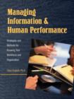 Image for Managing information and human performance: strategies and methods for knowing your workforce and organization