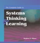 Image for The Complete Guide to Systems Thinking and Learning