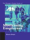 Image for The manager&#39;s pocket guide to motivating employees