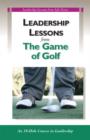 Image for Leadership lessons from the game of golf: an 18-hole course in leadership