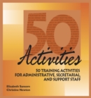 Image for 50 Activities for Administrative Secretarial and Support Staff