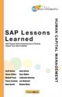 Image for SAP Lessons Learned--Human Capital Management : SAP Experts Share Experiences to Directly Impact Your Next Initiative